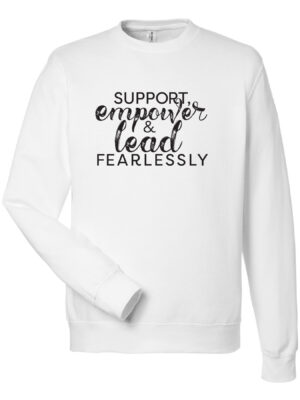 Support, Empower and Lead Fearlessly